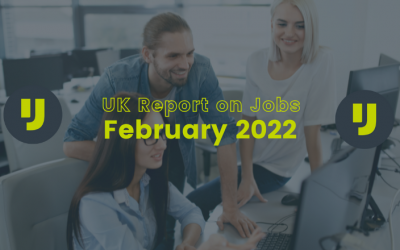 UK Report on Jobs – February 2022